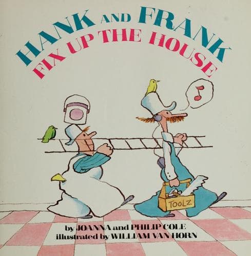 Cover image for Hank and Frank Fix Up the House