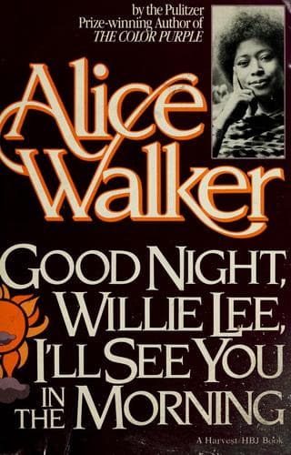 Cover image for Good night, Willie Lee, I'll see you in the morning