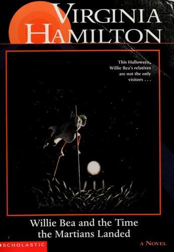 Cover image for Willie Bea and the time the Martians landed