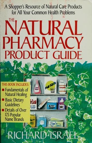 Cover image for The natural pharmacy product guide