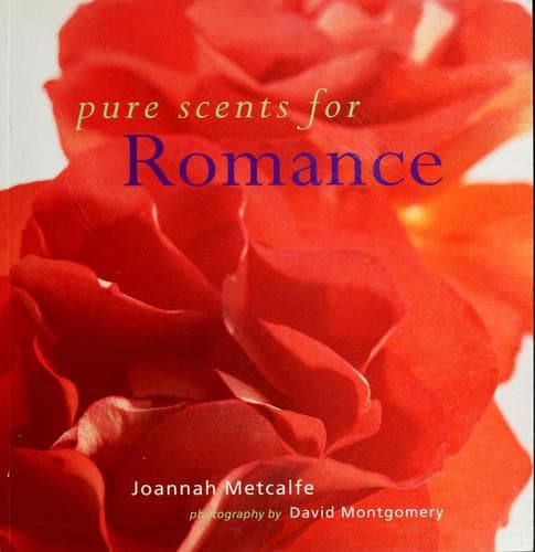 Cover image for Pure Scents For Romance (Pure Scents)