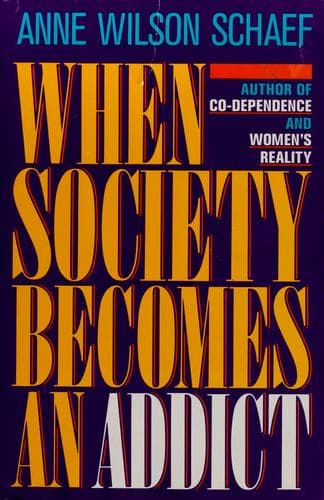 Cover image for When society becomes an addict