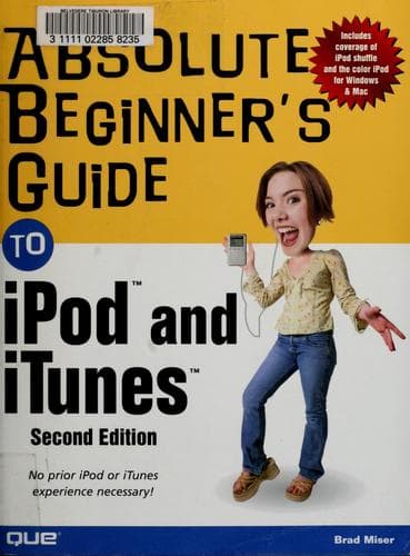 Cover image for Absolute beginner's guide to iPod & iTunes