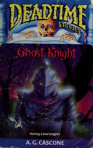 Cover image for Ghost Knight (Deadtime Stories #4)