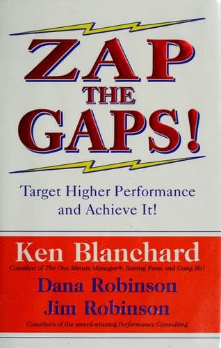 Cover image for Zap the Gaps! Target Higher Performance and Achieve It!