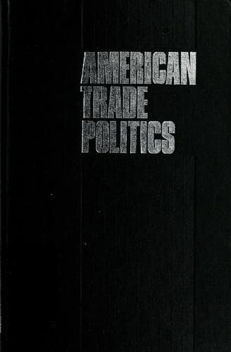 Cover image for American trade politics