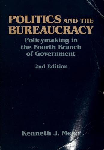 Cover image for Politics and the bureaucracy