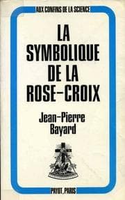 Cover image for La symbolique de la Rose-Croix