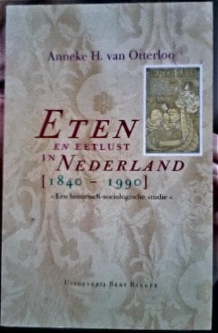 Eten en eetlust in Nederland, 1840-1990