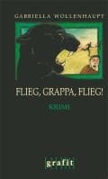 Cover image for Flieg, Grappa, Flieg!