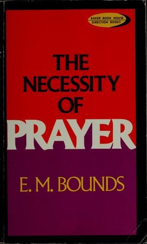 Cover image for The necessity of prayer
