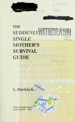Cover image for The suddenly single mother's survival guide