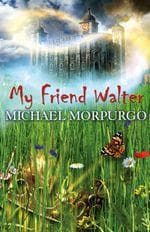 Cover image for My friend Walter.