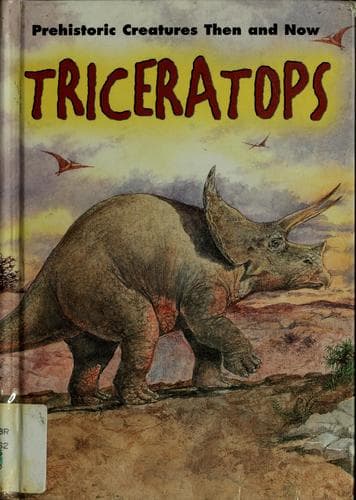 Cover image for Triceratops (Prehistoric Creatures Then and Now)