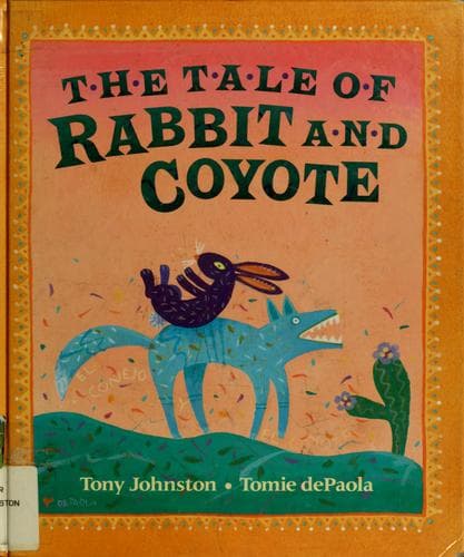 Cover image for The tale of Rabbit and Coyote