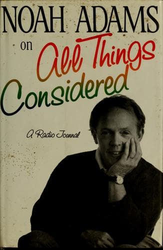 Cover image for Noah Adams on "All things considered"