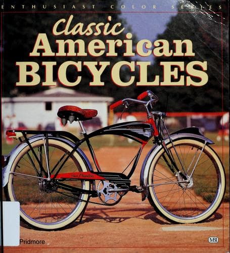 Cover image for Classic American Bicycles (Enthusiast Color)