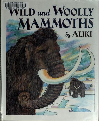 Cover image for Wild and woolly mammoths