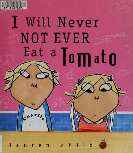 Cover image for I will never not ever eat a tomato