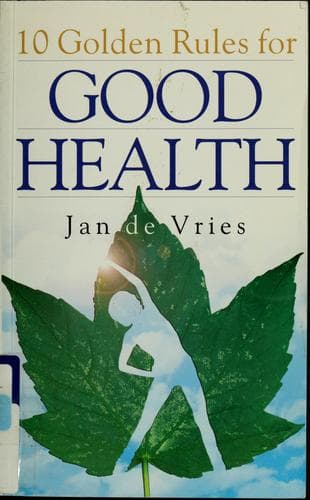 Cover image for 10 Golden Rules for Good Health