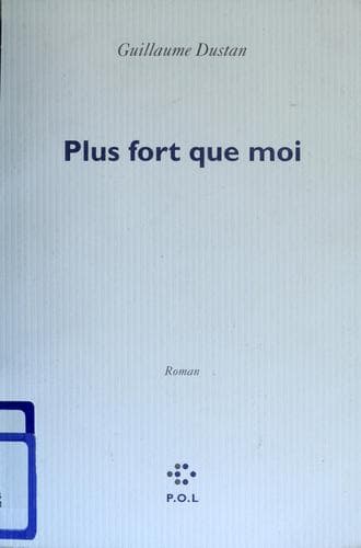 Cover image for Plus fort que moi