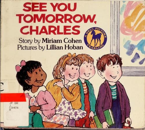 Cover image for See You Tomorrow, Charles (Welcome to the First Grade)