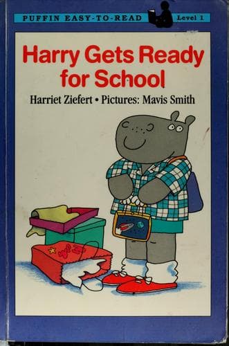 Cover image for Harry gets ready for school
