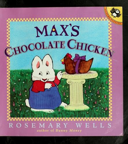 Cover image for Max's Chocolate Chicken (Max and Ruby)