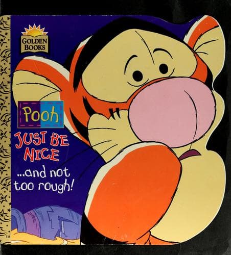 Cover image for Pooh, just be nice-- and not too rough!