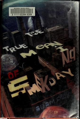 Cover image for The true meaning of Smekday