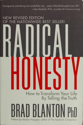 Radical honesty