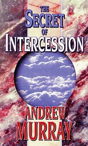 Cover image for The secret of intercession