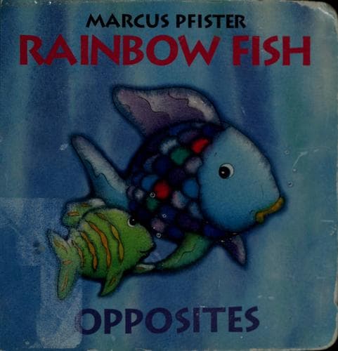 Cover image for Rainbow fish opposites