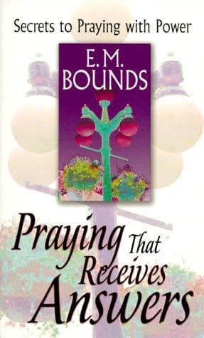 Cover image for Praying That Receives Answers