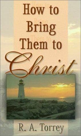 Cover image for How to Bring Them to Christ