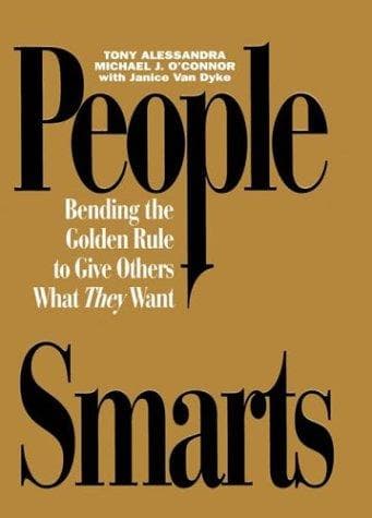 Cover image for People Smarts - Bending the Golden Rule to Give Others What They Want