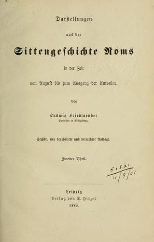 Darstellungen aus der Sittengeschichte Roms in der Zeit von August bis zum Ausgang der Antonine