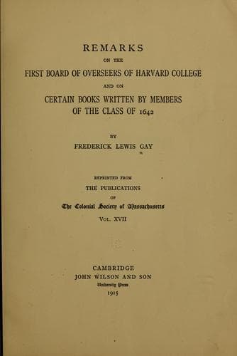 Remarks on the first board of overseers of Harvard college and on certain books