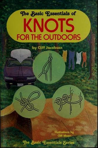Cover image for The basic essentials of knots for the outdoors