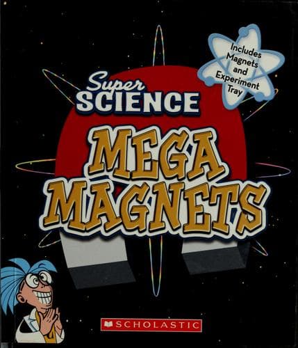 Cover image for Super Science Mega Magnets