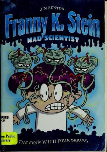 Cover image for The Fran with Four Brains (Franny K. Stein, Mad Scientist #6)