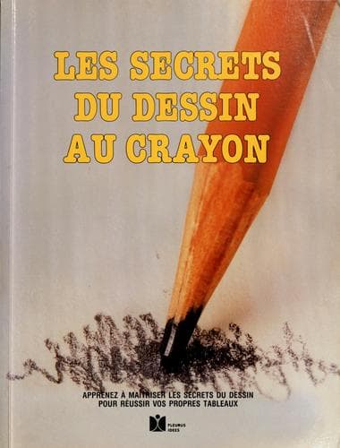 Cover image for Les secrets du dessin au crayon