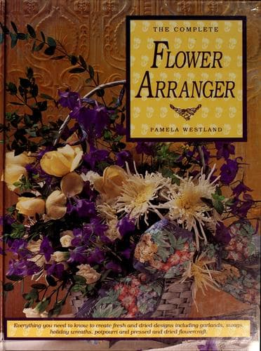 Cover image for The complete flower arranger