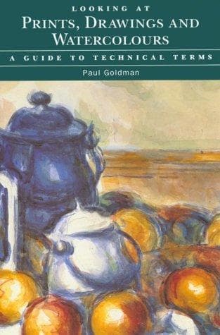 Cover image for Looking at Prints, Drawings, and Watercolours