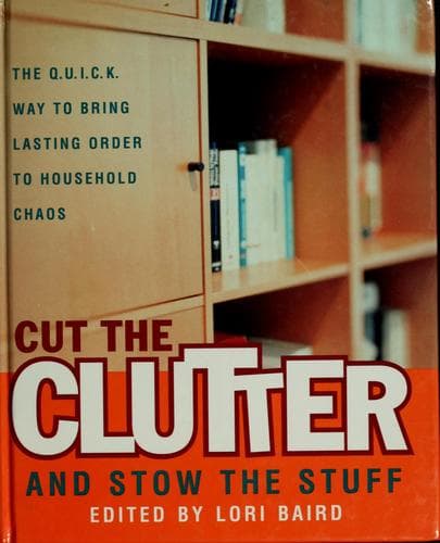Cut the clutter and stow the stuff