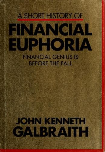 Cover image for A short history of financial euphoria