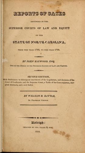 Reports of cases adjudged in the Superior Courts of law and equity of the State of North Carolina