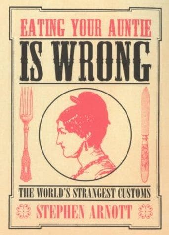 Cover image for Eating Your Auntie Is Wrong