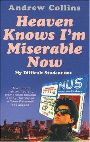 Cover image for Heaven Knows I'm Miserable Now