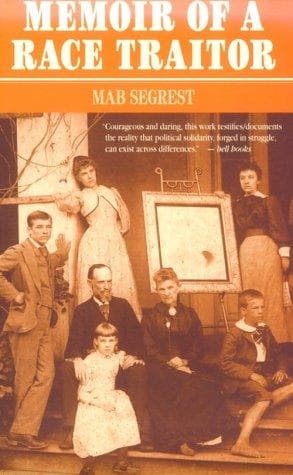 Memoir of a race traitor